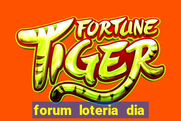 forum loteria dia de sorte